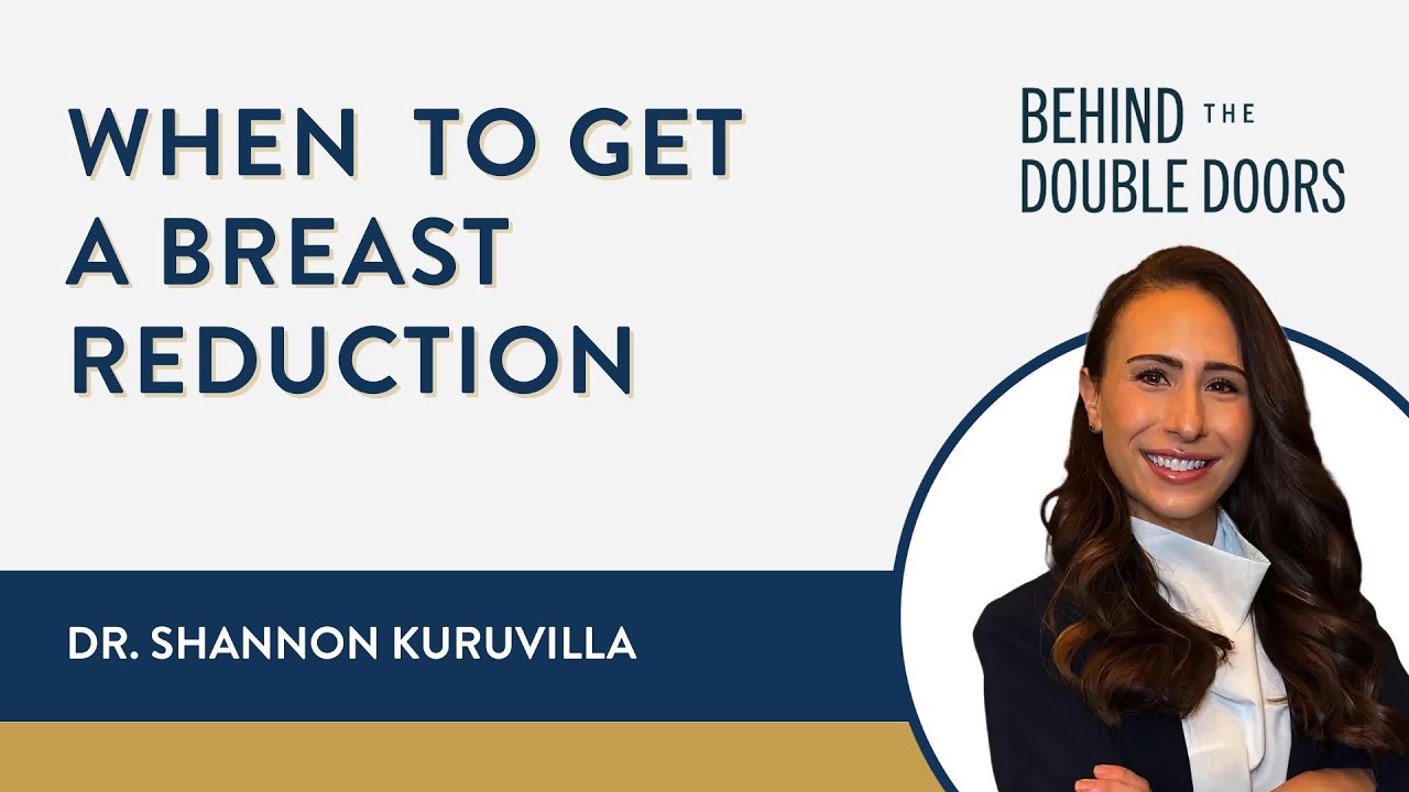 When Is the Best Time to Get a Breast Reduction?