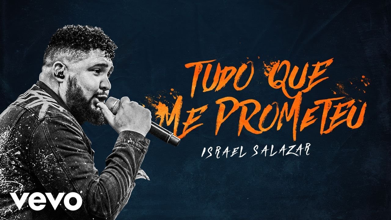 Israel Salazar - Tudo Que Me Prometeu (Ao Vivo Em Belo Horizonte / 2020)