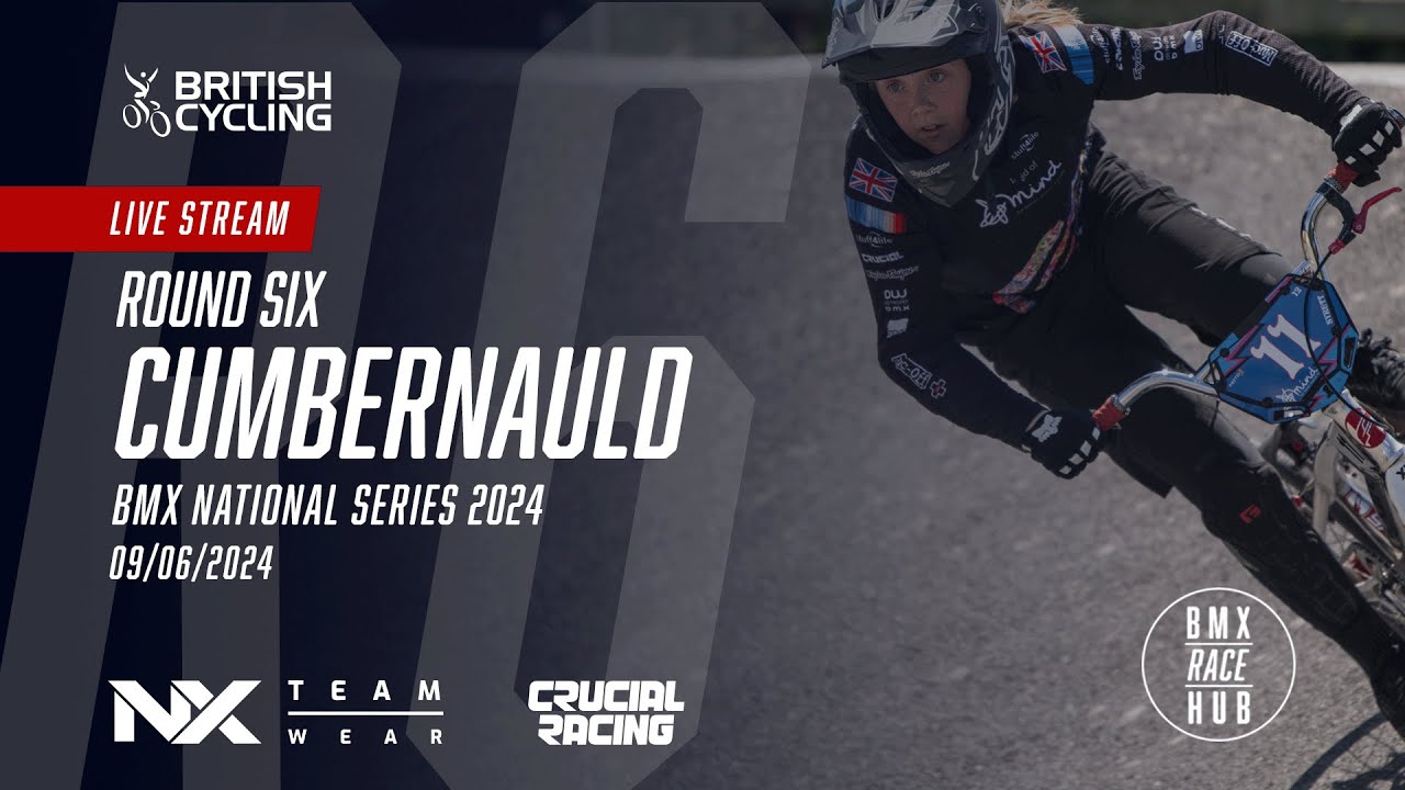 LIVE | BMX National Series 2024 | Round 6 - Cumbernauld