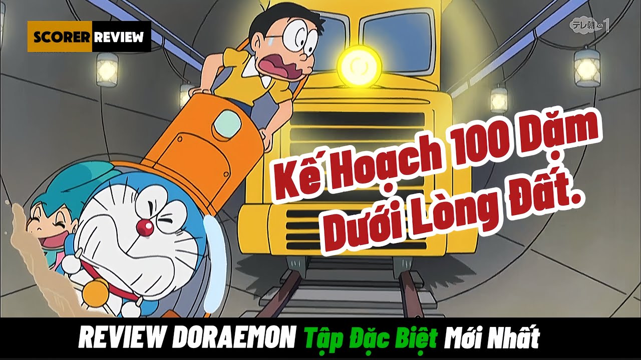 REVIEW DORAEMON Tập Đặc Biệt Mới Nhất: Kế Hoạch 100 Dặm Dưới Lòng Đất.