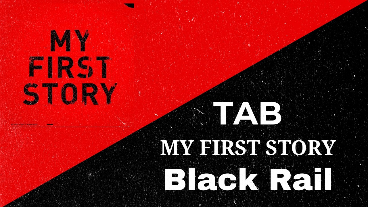 MY FIRST STORY - Black Rail Tab (Full Band Tab)
