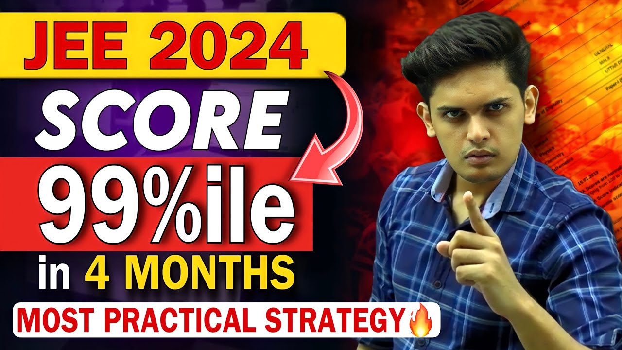 JEE 2024: 99 Percentile in 4 Months🔥| Most Practical video| Prashant Kirad