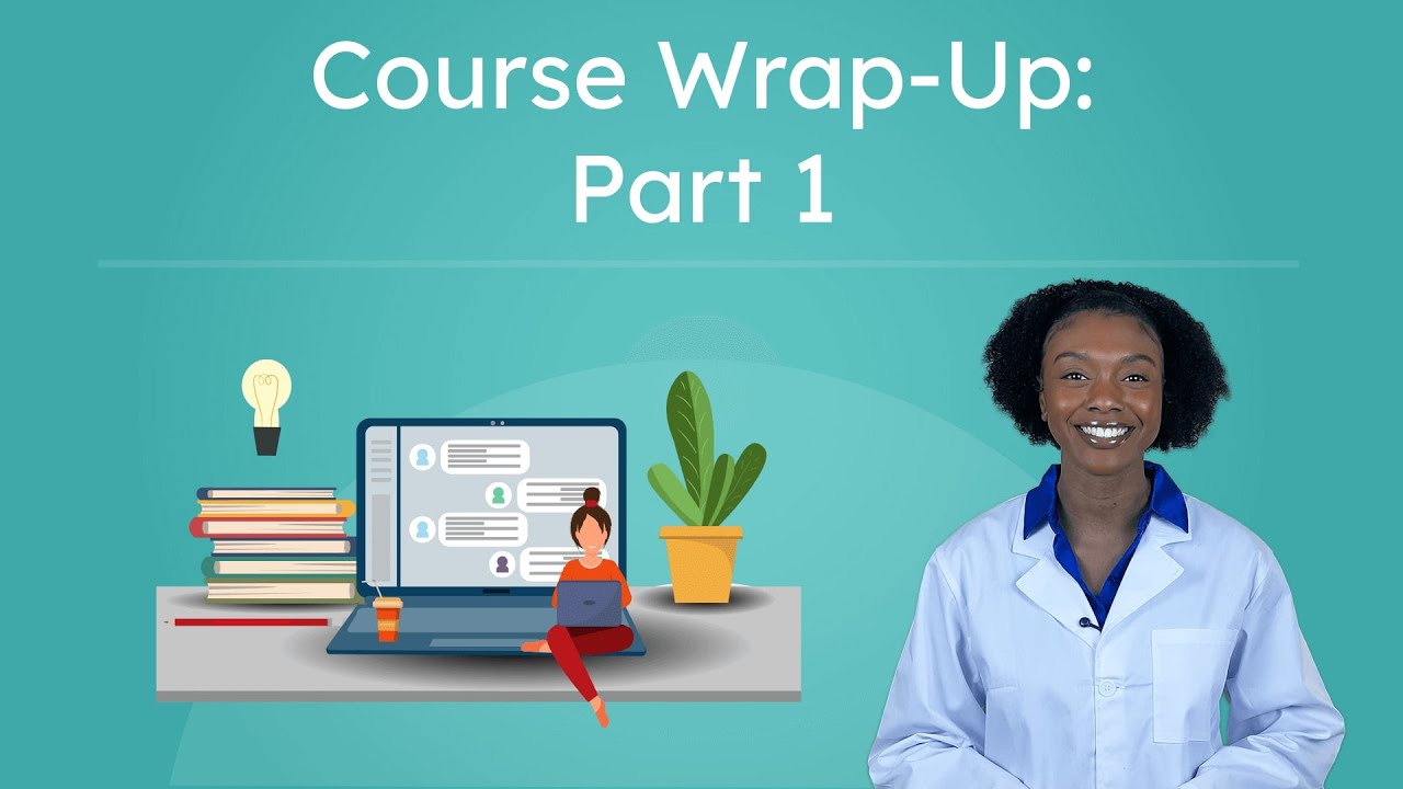 Course Wrap-Up: Part 1 - Physical Science in Review