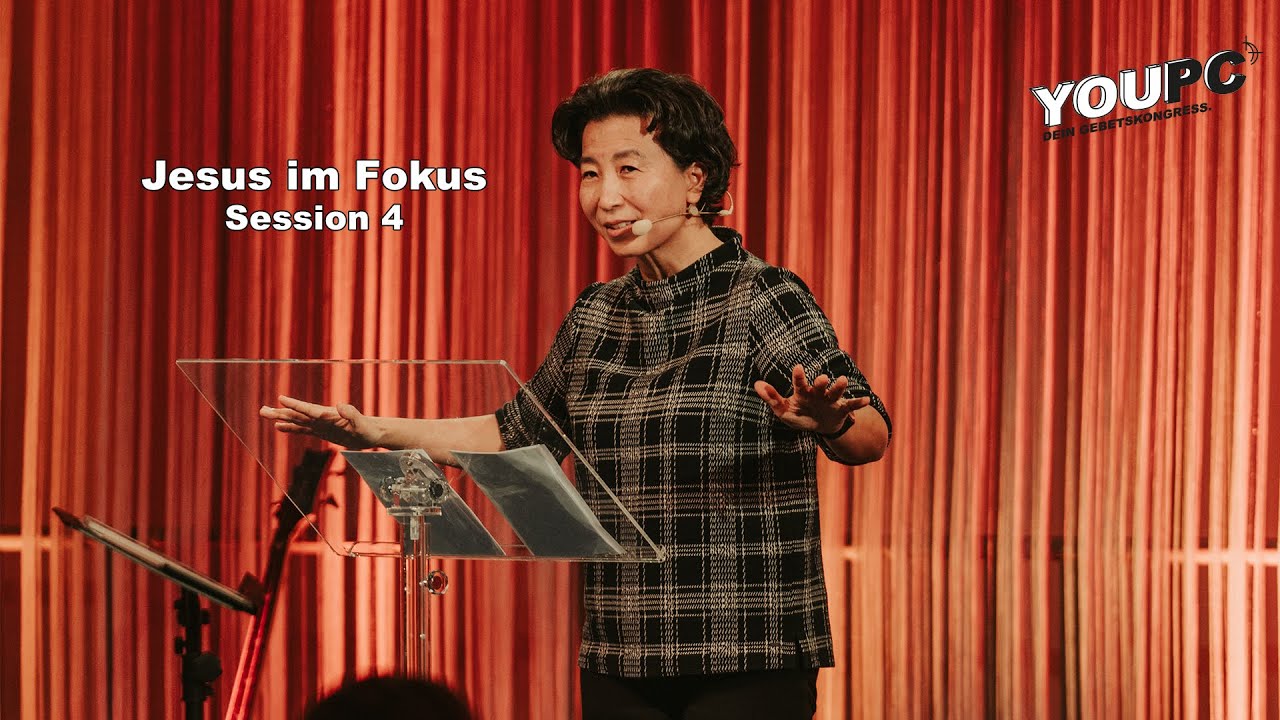 Jesus im Fokus | YouPC 2024 (Session 4) | Prof. Dr. Mihamm Kim-Rauchholz
