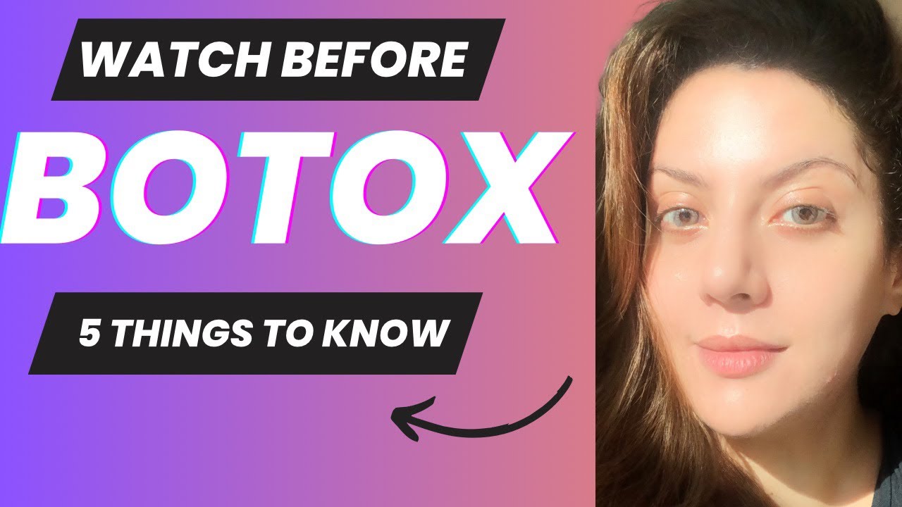 5 Things to know before Botox | Side effects of Botox | Difference between Botox & Fillers