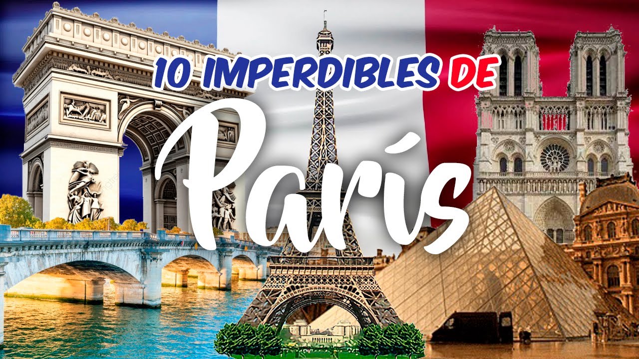 🔵  10 Lugares imperdibles de París, Francia 🇨🇵 Qué hacer en París ¿Cuánto cuesta? - Cesare 182