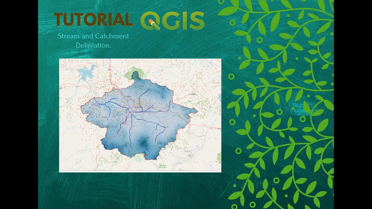 [TUTORIAL QGIS] Stream and Delineation Catchment