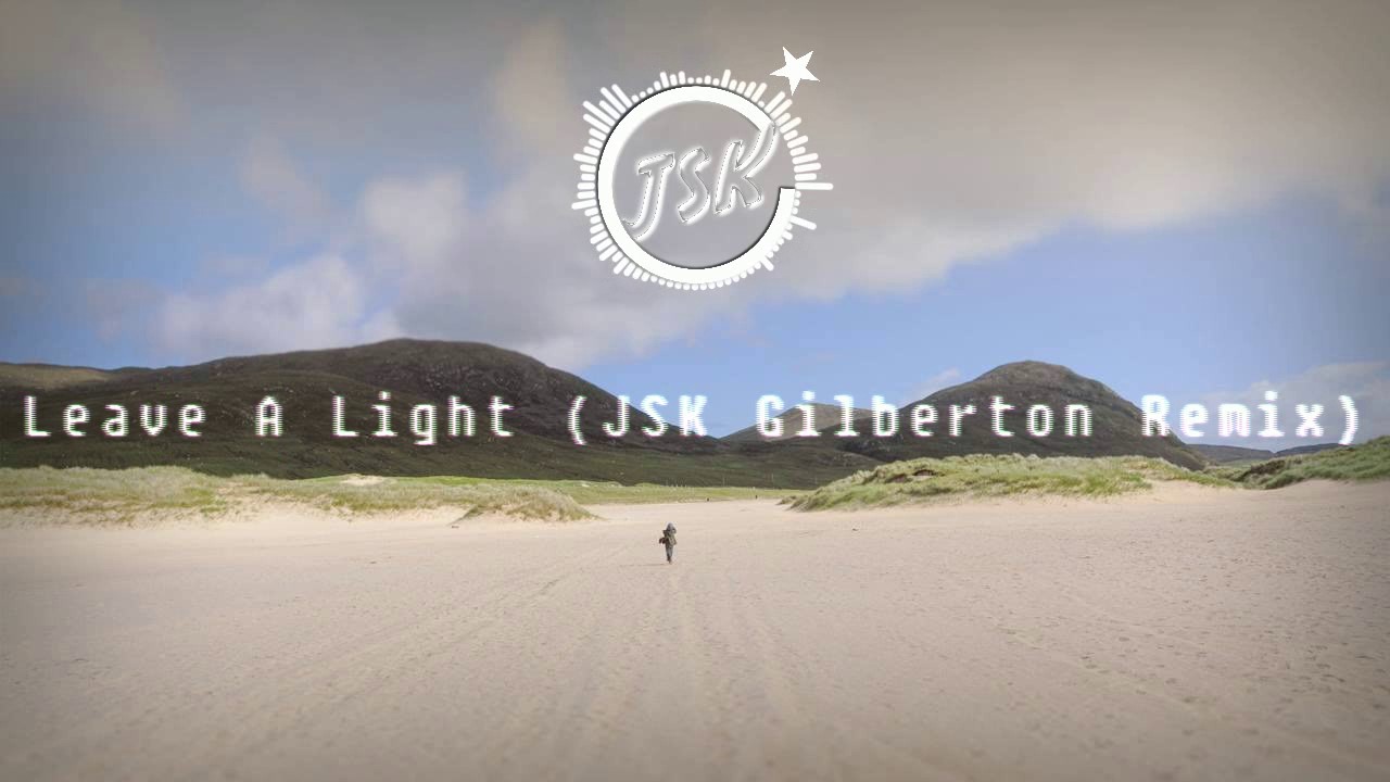 Henrik B & Rudy - Leave A Light On (JSK Gilberton Remix)