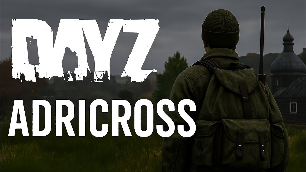 DayZ Adricross