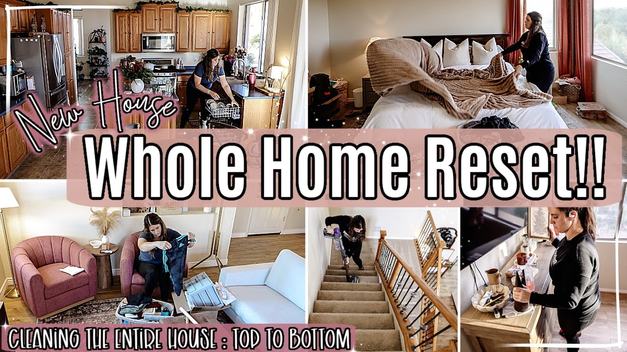 NEW HOUSE HOME RESET 2025 :: WHOLE HOUSE CLEAN WITH ME & CLEANING MOTIVATION