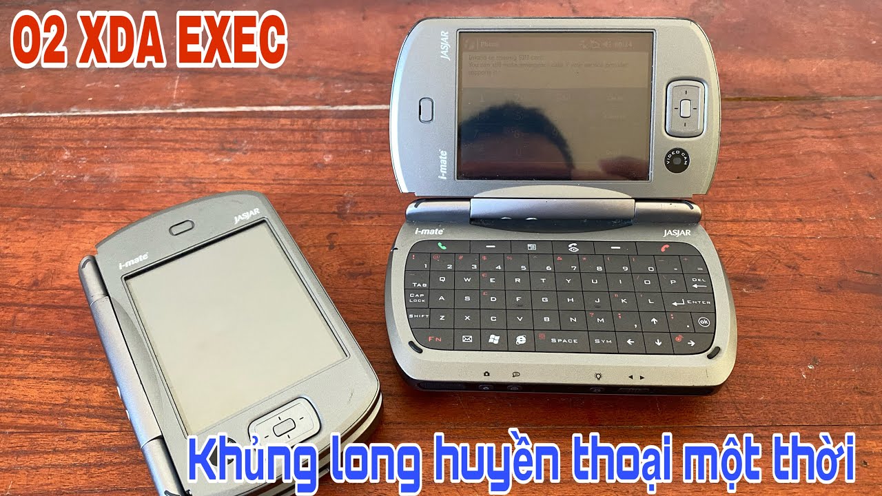 I-Mate Jasjar ( O2 Exec) - Con quái vật đáng kính của giới điện thoại cổ!