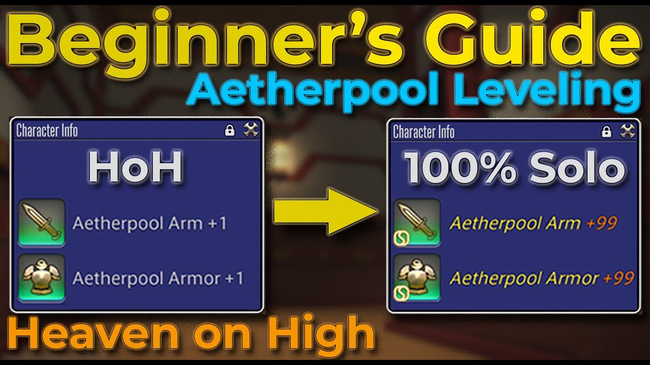 How to: Aetherpool Farm/Level in Heaven on High/HoH - 100% Solo - From Unlock to Lone Hero