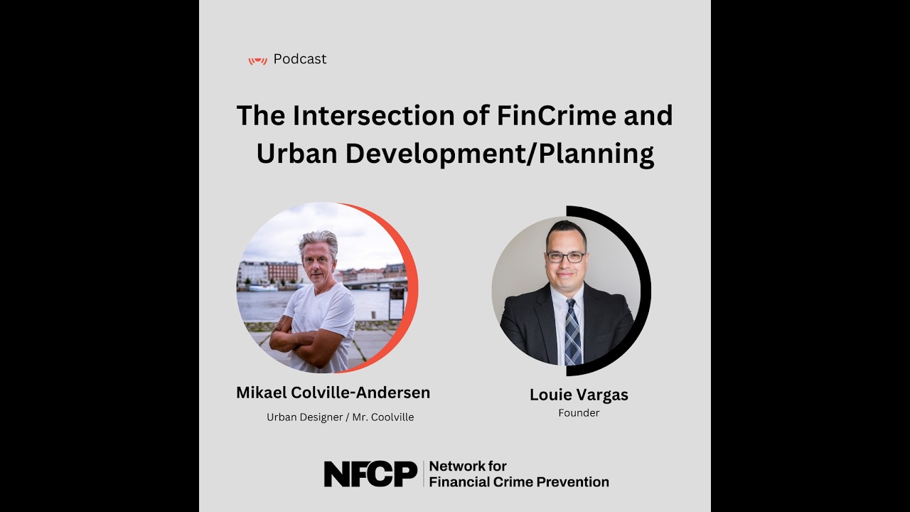 The Intersection of FinCrime and Urban Development/Planning