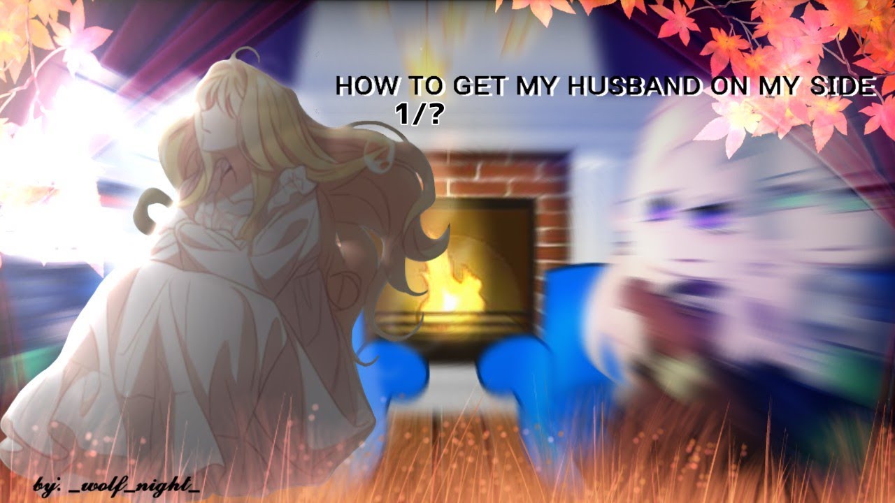 -How to get my husband on my side-🍷✨Как Переманить Мужа На Свою Сторону-💃🍿 (1/?)