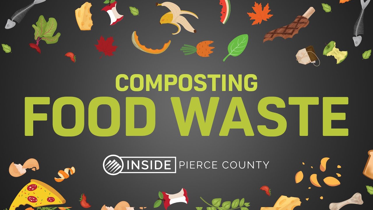 Inside Pierce County &ndash; Composting Food Waste