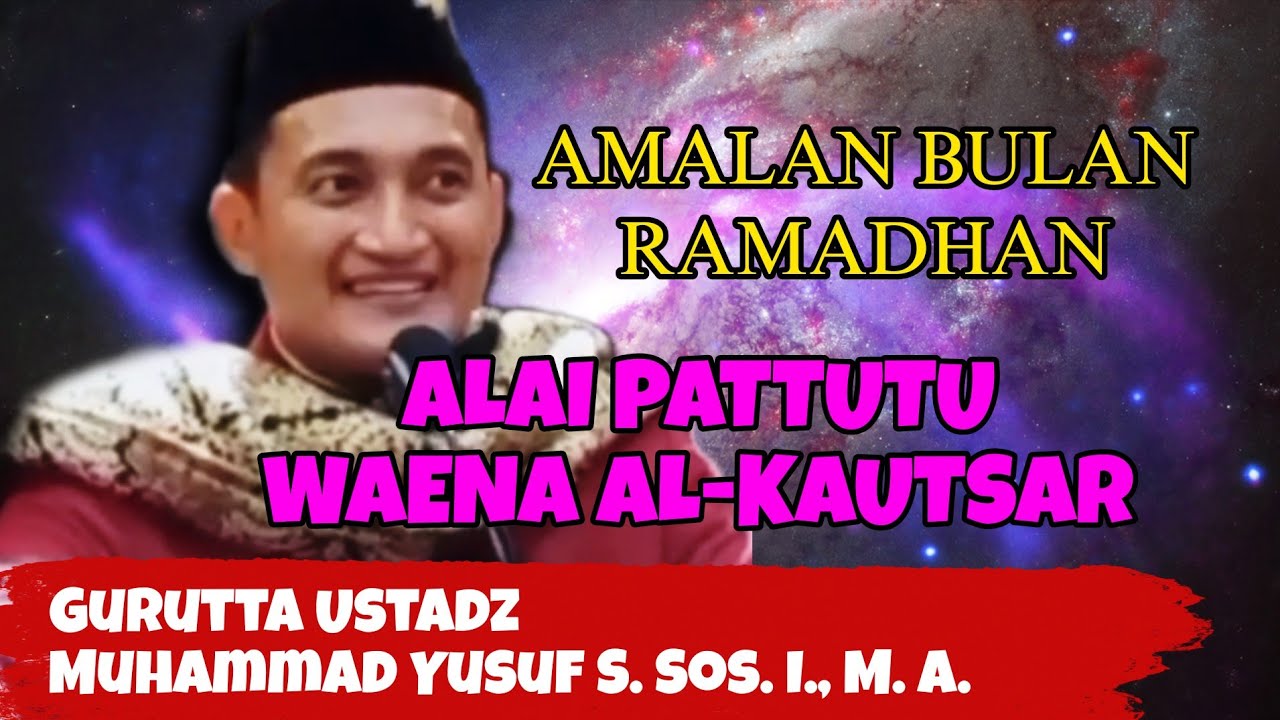 Amalan Bulan Ramadhan Gurutta Ustadz Muhammad Yusuf S. Sos. I ||Ceramah Bugis Terbaru @LahajjiBugis 