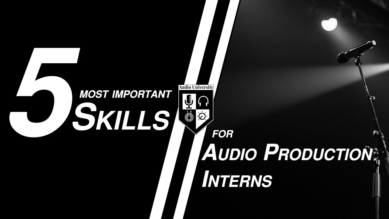 Before Your Audio Production Internship... WATCH THIS