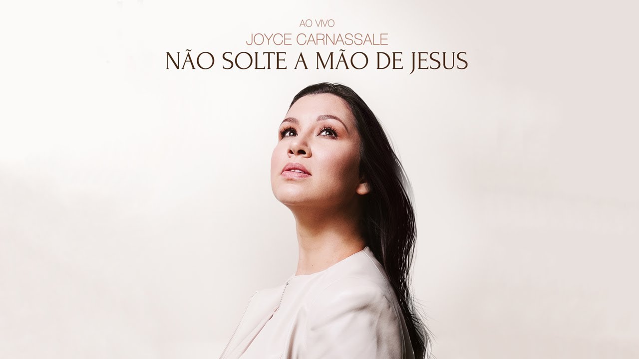 Joyce Carnassale, Marcel Freire - Não solte a Mão de Jesus