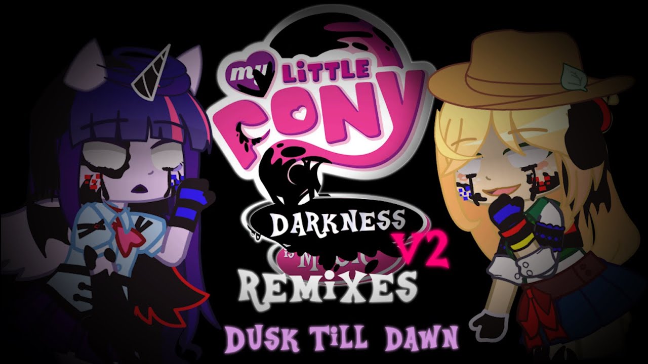 [FNF] Dusk Till Dawn! - GACHA VERSION! //VS Corrupted Twilight // MLP Darkness Remixes V2