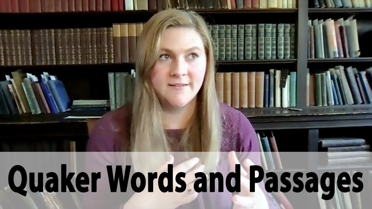 What Are Your Favorite Quaker Words or Passages?