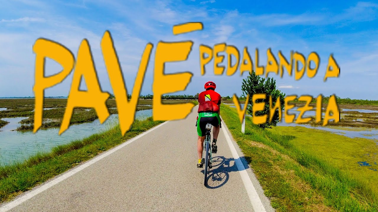Pedalando a VENEZIA - PAVE' GRAVEL RIDE '23 • Venezia