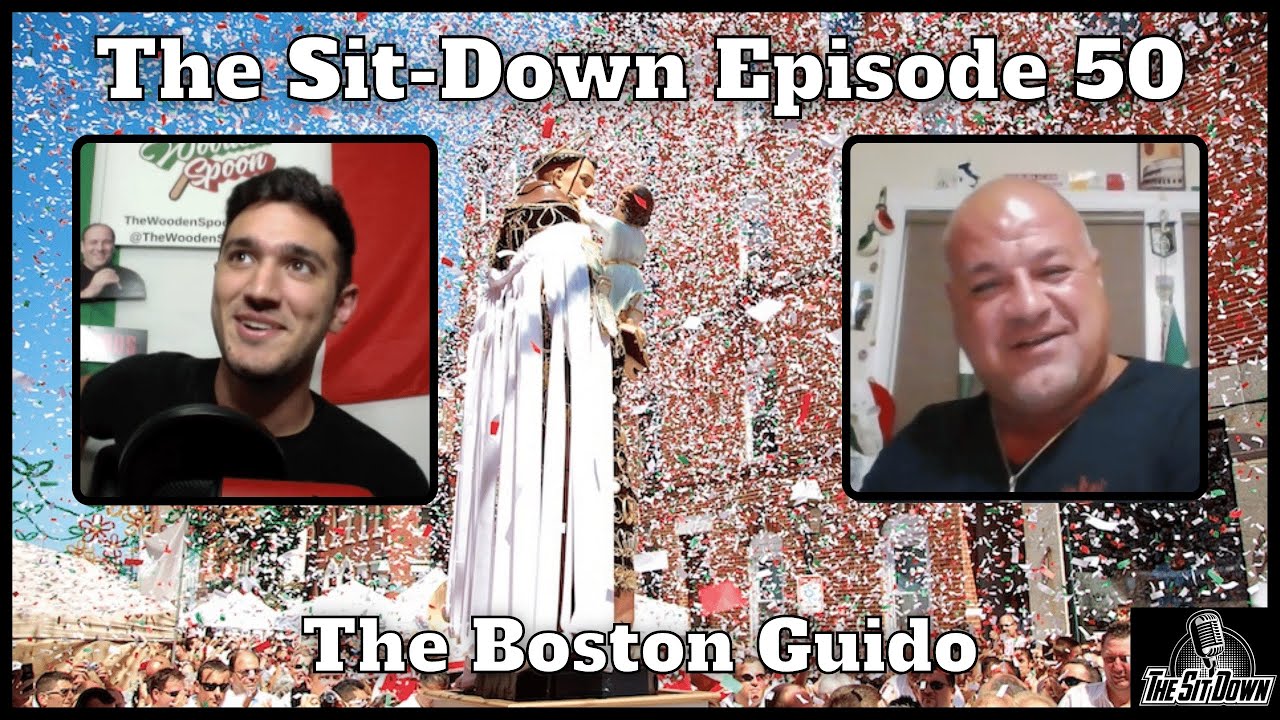 The Sit-Down Episode 50: The Boston Guido & St. Anthony's Fest!