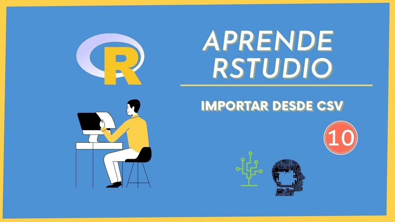 Importar datos desde CSV a Rstudio | Aprende a Programar en R desde 0 | Clase 10