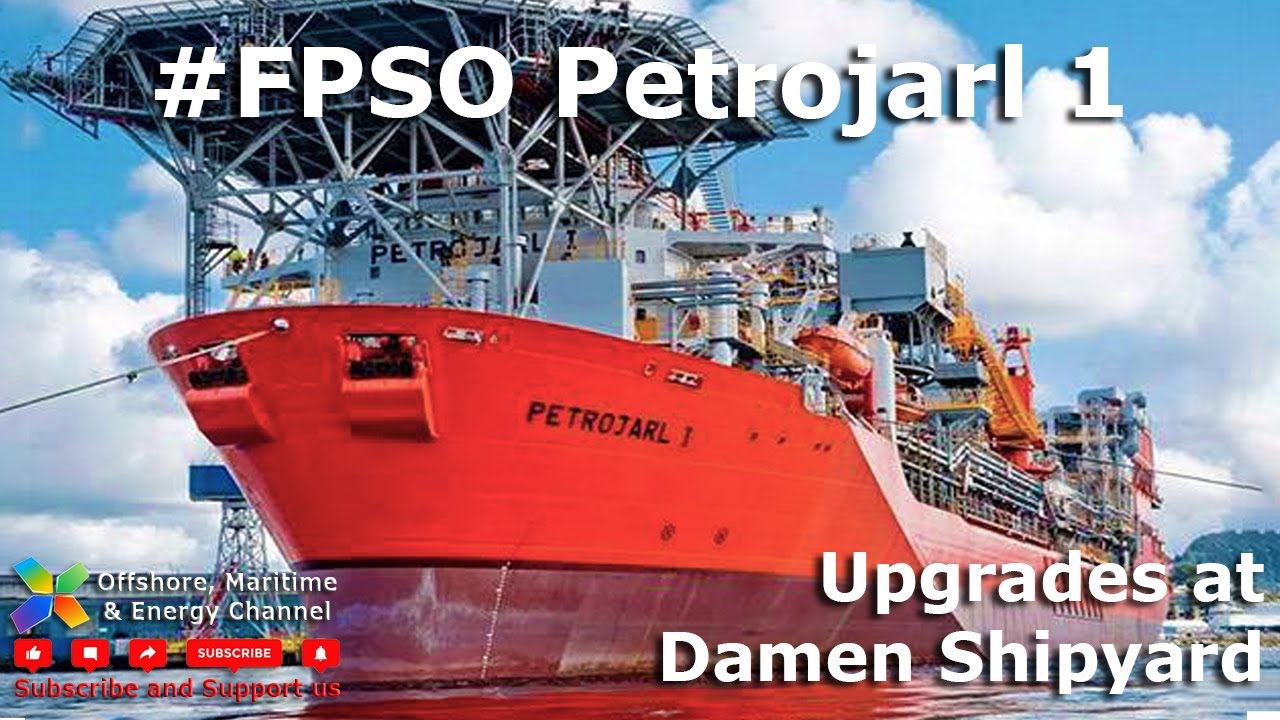 FPSO Petrojarl 1 - Upgrades at Damen Shipyard