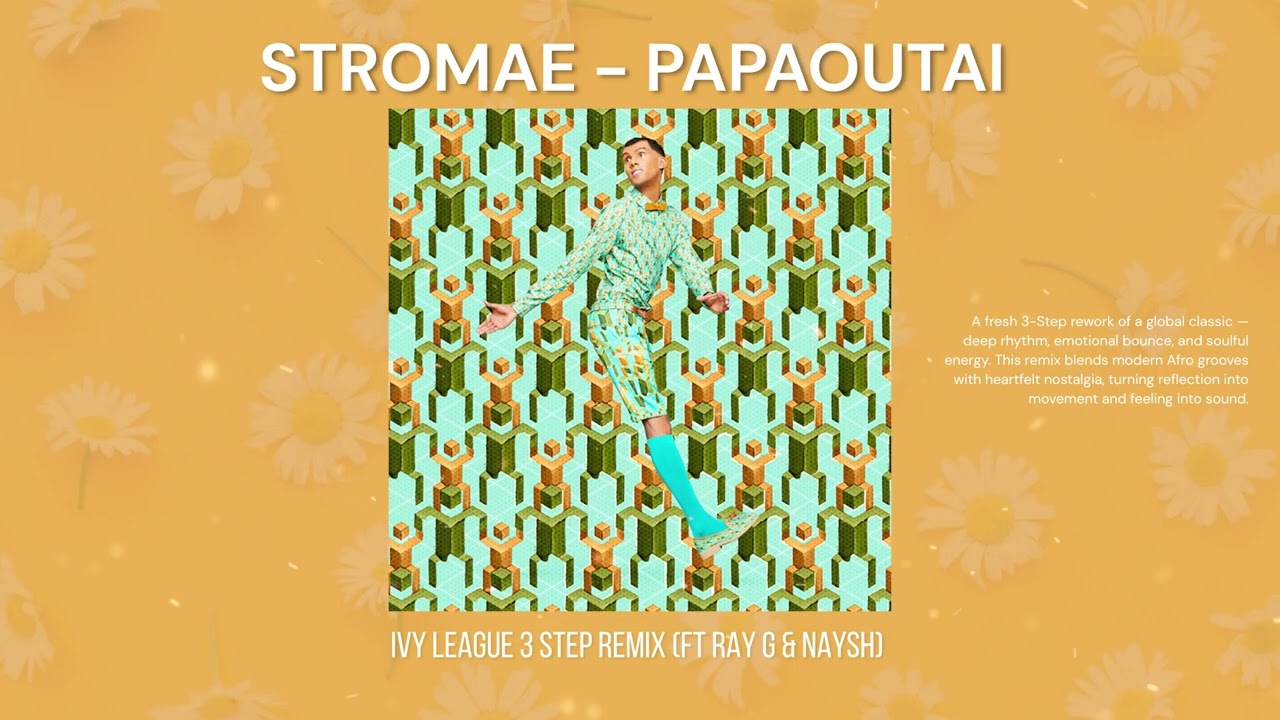 Stromae - Papaoutai (Ivy League 3 Step Remix feat Ray G & Naysh)