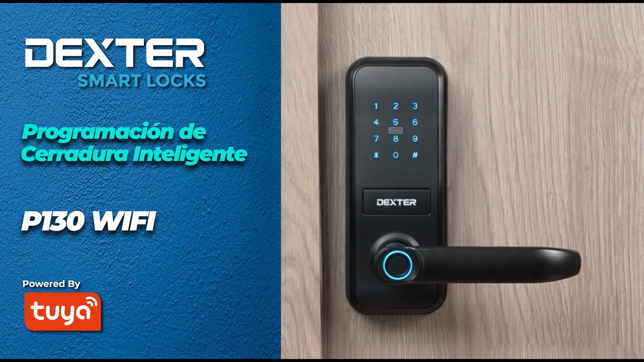 Programación de Cerradura Inteligente - Manija P130 WIFI Dexter Smart Locks