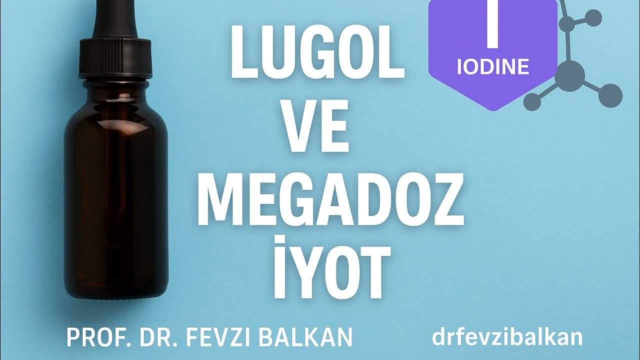 İyot eksikliği için  Lugol veya megadoz iyot kullanımı! Sakıncalar ?