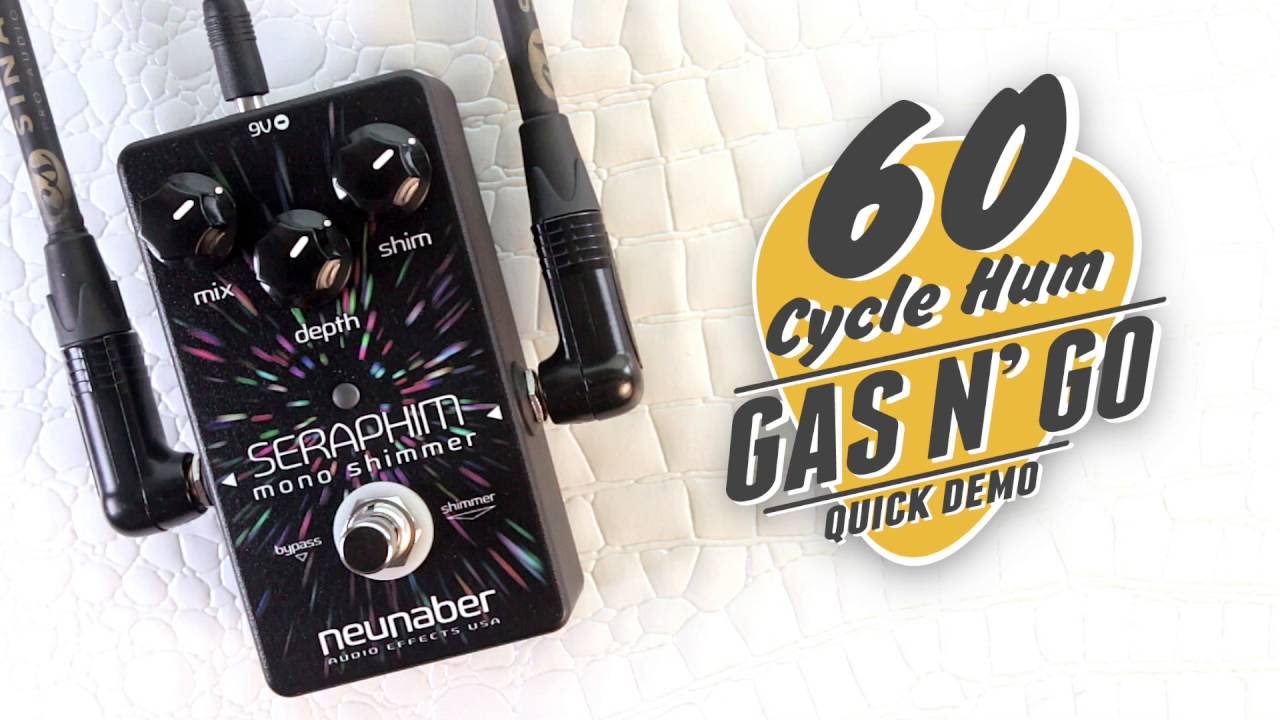 GAS N' GO - Neunaber Seraphim Mono Shimmer