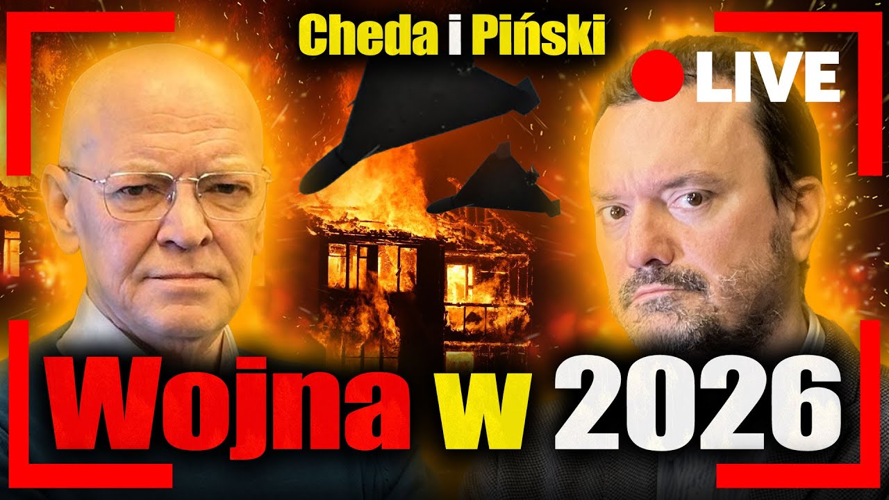 [LIVE] Wojna już w 2026? Bez LITOŚCI. Major wywiadu Robert Cheda i Jan Piński na żywo