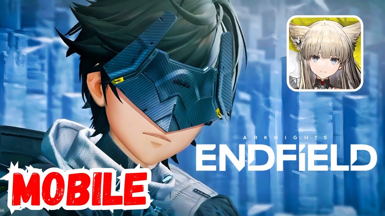 Arknights: Endfield Mobile Gameplay Walkthrough