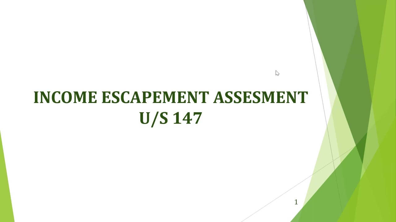 Webinar :Income Escaping Assessment U/S 147