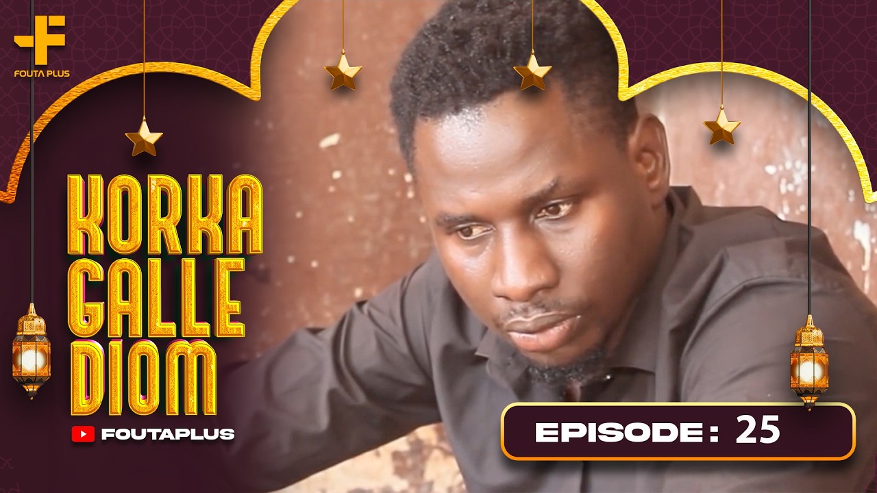 KORKA GALLE DIOM EPISODE 25 SAISON 1 RMB