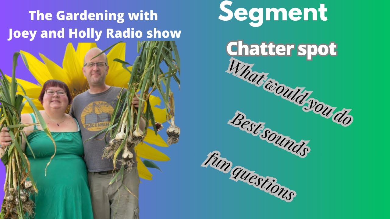 Сегмент 3 сезона 35 серии 9 сезона, вопросы и ответы в разделе «Садоводство с Джоуи и Холли»