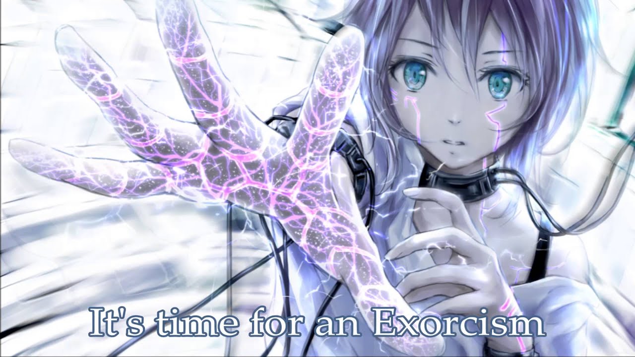 Nightcore~ Exorcism (+ lyrics)