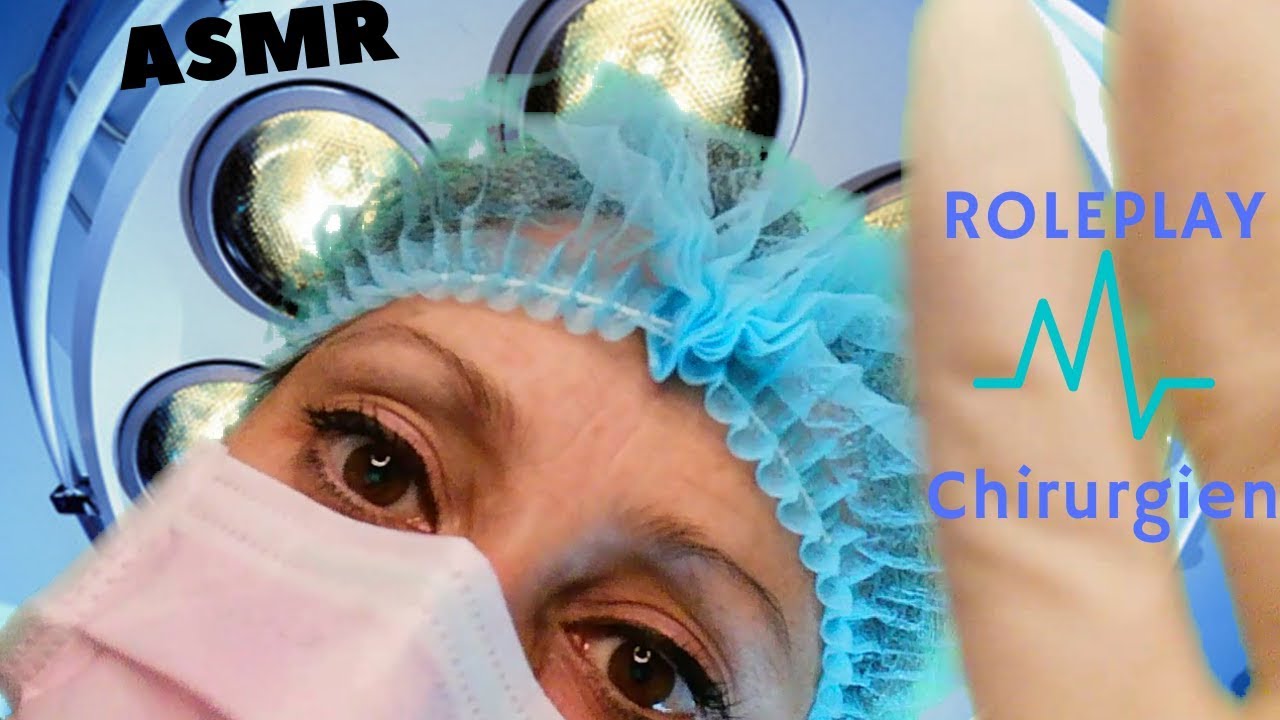 ASMR Roleplay Chirurgien👩‍⚕️ Opération chirurgicale en Soft Spoken