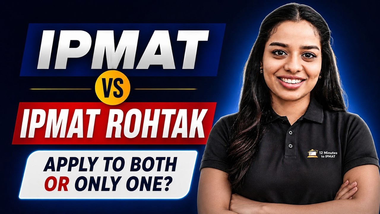 IPMAT Indore vs IPMAT Rohtak: Should You Apply to Both or Only One?