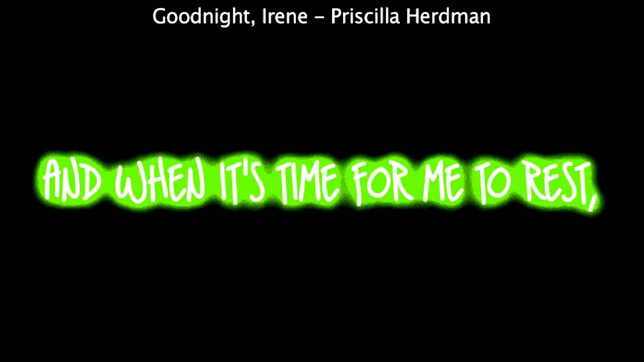 Goodnight, Irene-Priscilla Herdman