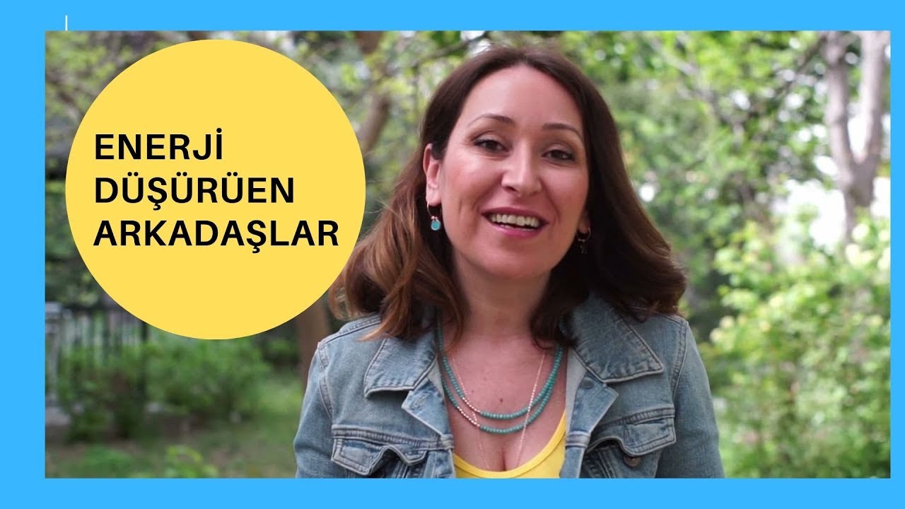 Enerji Vampiri Arkadaşlar * Arkadaşınız Enerjinizi Düşürüyorsa