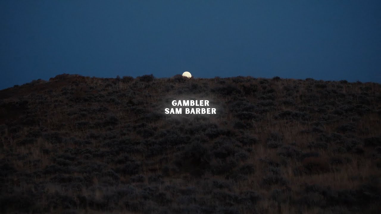 Sam Barber - Gambler (Lyric Video)