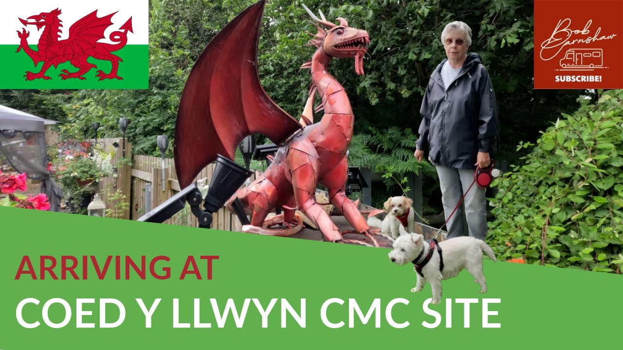 Arriving At Coed Y Llwyn Caravan And Motorhome Club Site