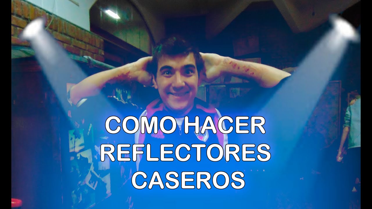 como hacer reflectores