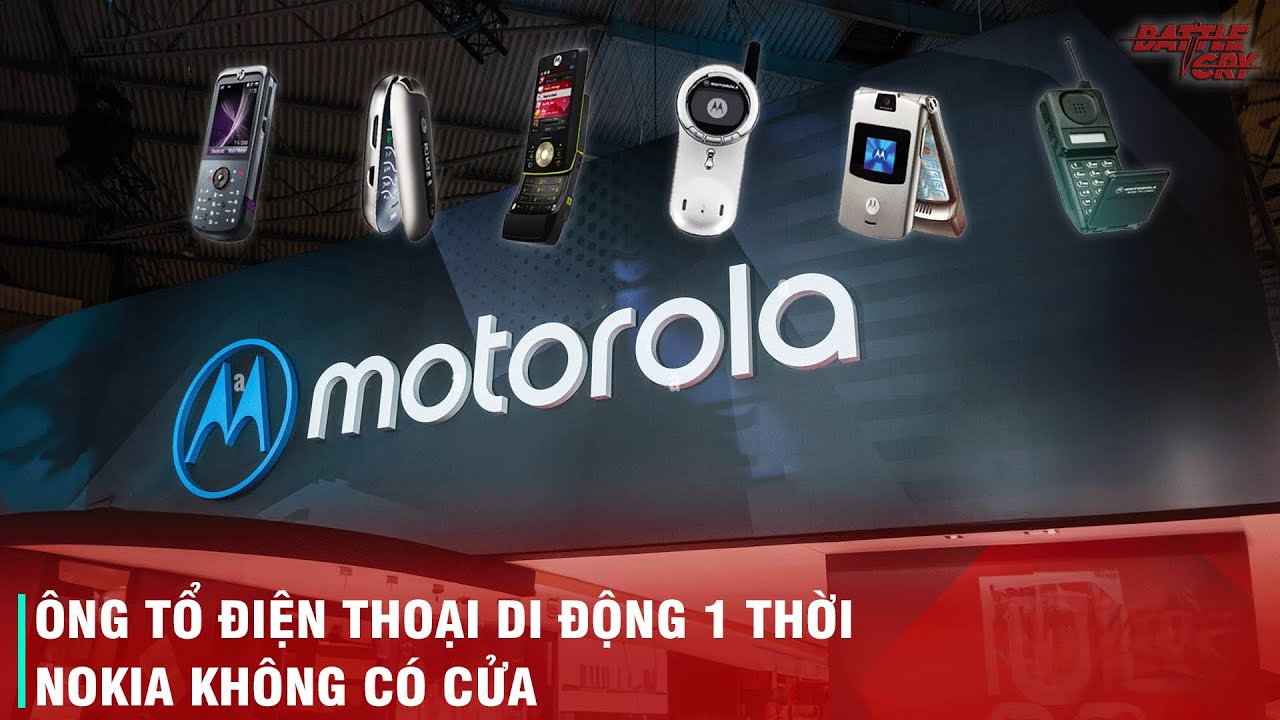 SỰ SỤP ĐỔ CỦA MOTOROLA - KHI NHÀ VUA NGỦ QUÊN TRÊN CHIẾN THẮNG