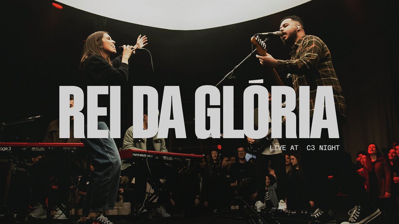 Rei Da Gl&oacute;ria (Ao Vivo) - CENTRAL 3