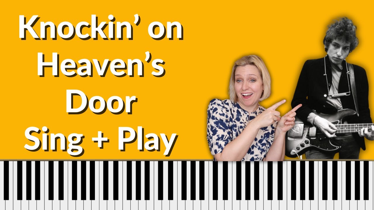 Knockin' on Heaven's Door Piano tutorial - Sing and play Bob Dylan, Eric Clapton and Guns N Roses!