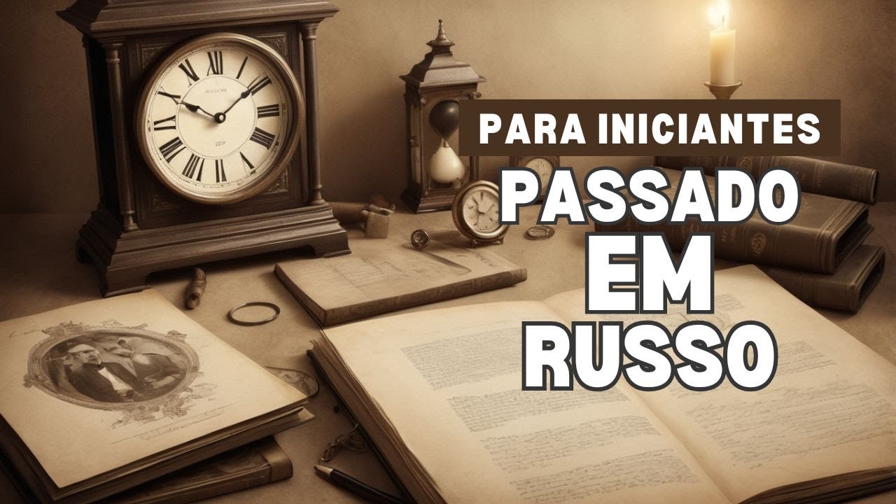 Tempo passado em russo