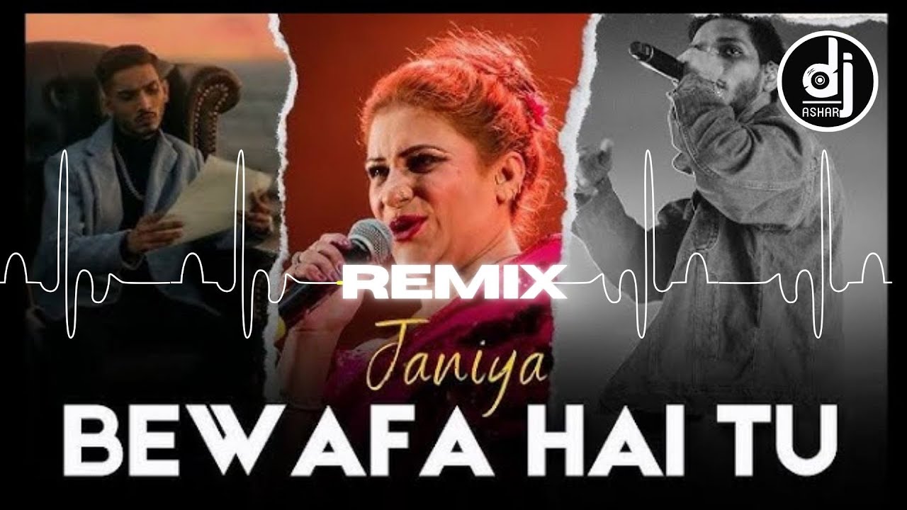Janiya Bewafa Hai Tu REMIX | Naseebo Lal x Talha Anjum | ft Dj Ashar Bollytech #remix #dj #djremix
